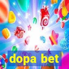 dopa bet